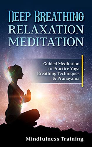 Deep Breathing Relaxation Meditation: Guided Meditation to Practice ...