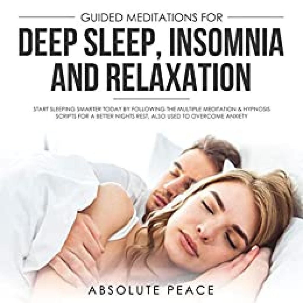 Guided Meditations for Deep Sleep, Insomnia and Relaxation: Start ...