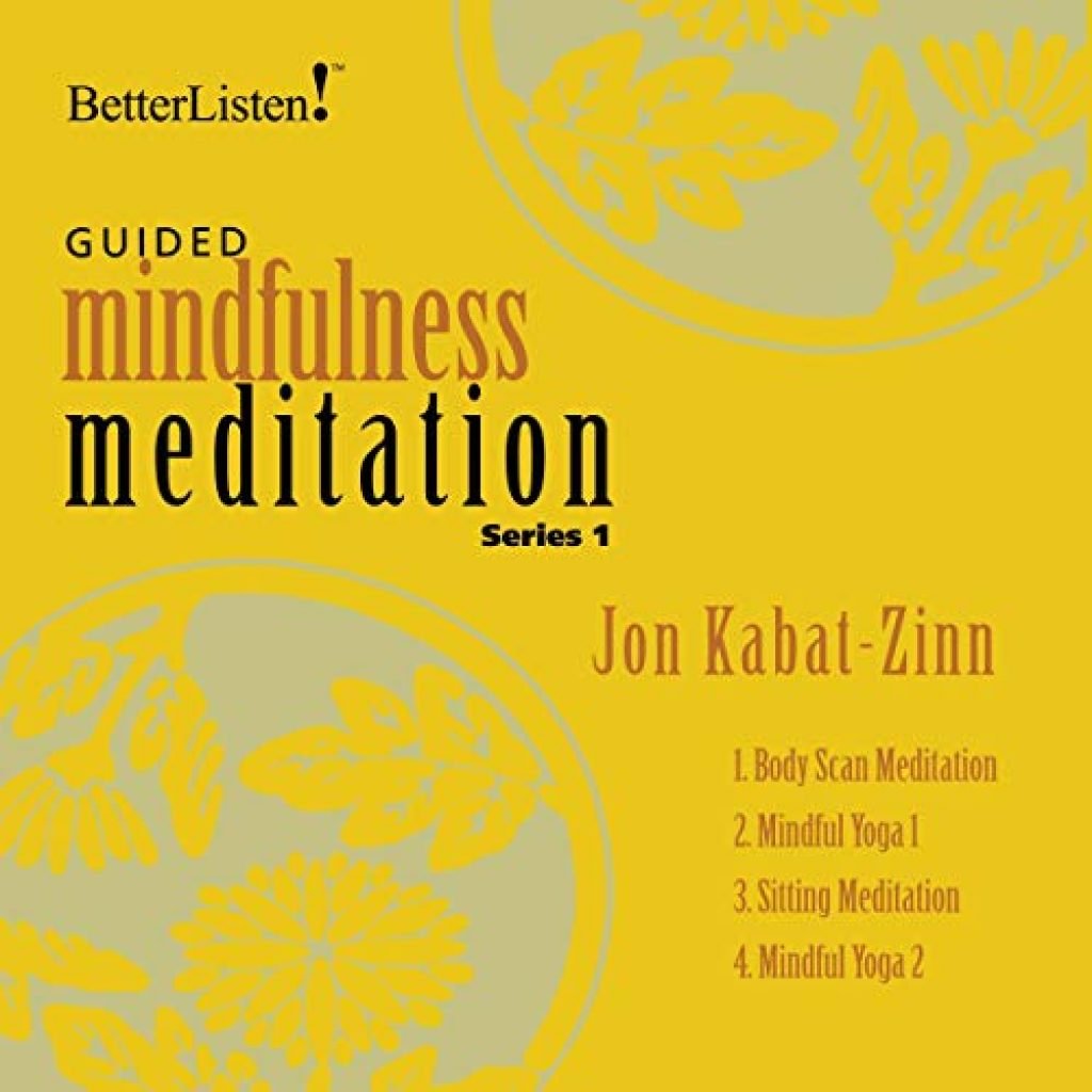 Guided Mindfulness Meditation Series 1 [2022] — Meditation Guide