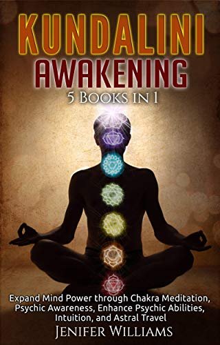 kundalini-awakening-5-in-1-bundle-expand-mind-power-through-chakra-meditation-psychic-awareness-enhance-psychic-abilities-intuition-and-astral-travel