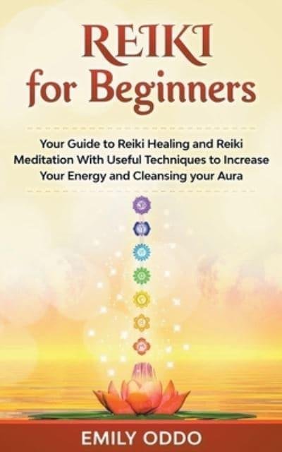 reiki-for-beginners-your-guide-to-reiki-healing-and-reiki-meditation-with-useful-techniques-to-increase-your-energy-and-cleansing-your-aura